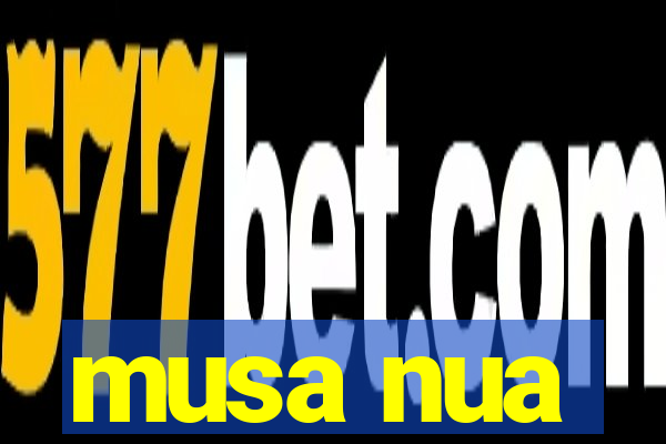 musa nua